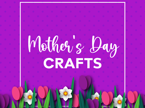mother's day crafts